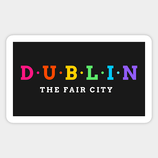 Dublin, Ireland. The Fair City. Sticker by Koolstudio